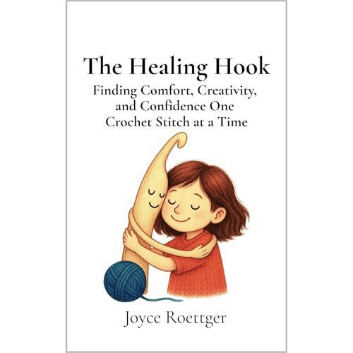 The Healing Hook by Joyce Roettger