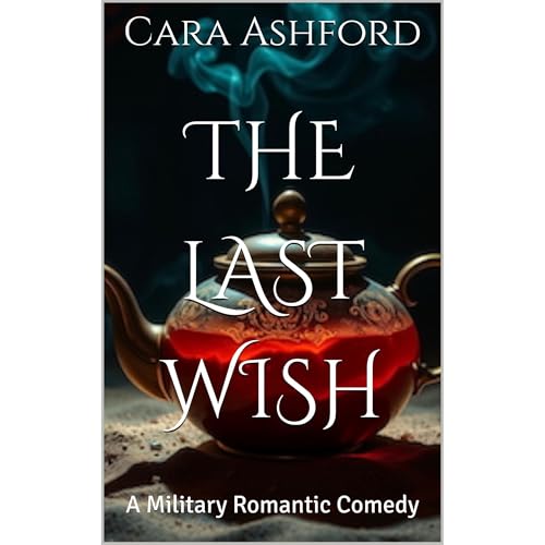 The Last Wish by Cara Ashford