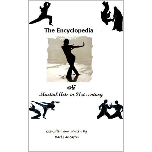 Encyclopedia of Martial Arts in 21st Century