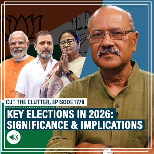 CutTheClutter: 5 key elections in 2026: What's at stake for Mamata, Himanta & implications for BJP, Congress, Left by Unknown