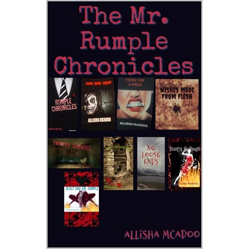 The Mr. Rumple Chronicles by Allisha McAdoo