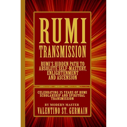 The Rumi Transmission by Valentino St. Germain
