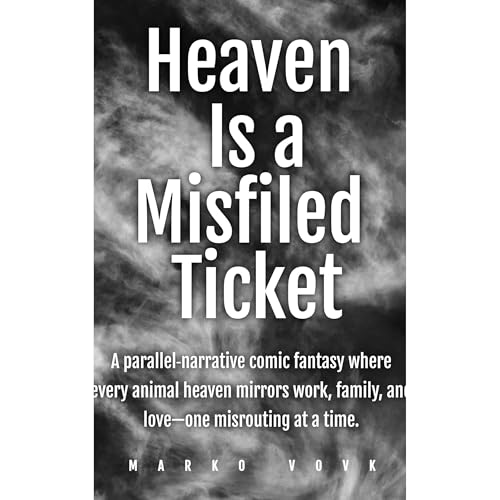 Heaven Is a Misfiled Ticket