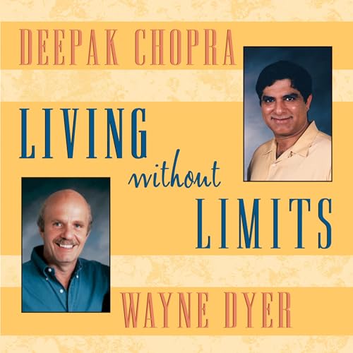 Living Without Limits by Deepak Chopra M.D.