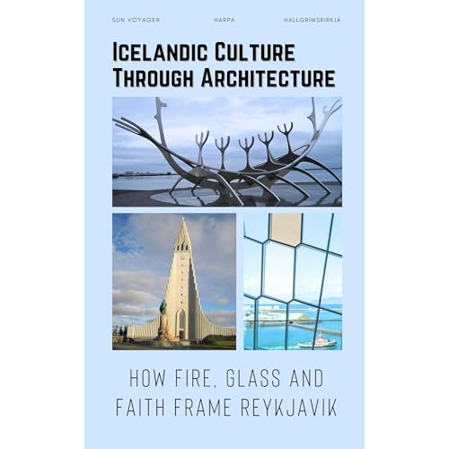 Icelandic Culture Through Architecture