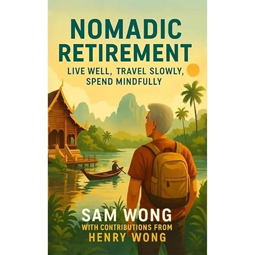Nomadic Retirement by Sam Wong