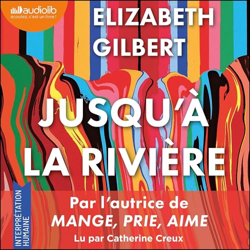 Jusqu'à la rivière