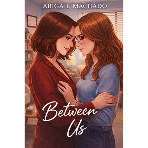 Between Us by Abigail Machado