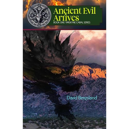 Ancient Evil Arrives by David Bergsland
