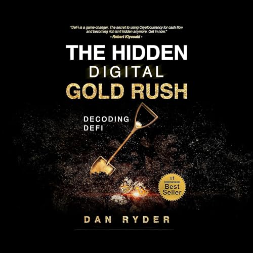 The Hidden Digital Gold Rush by Dan Ryder