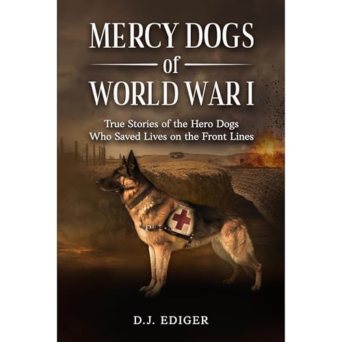 MERCY DOGS OF WORLD WAR I