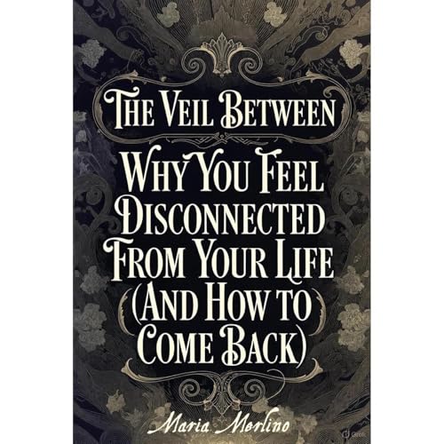 The Veil Between by Maria Merlino