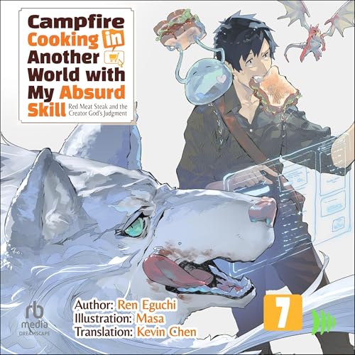 Campfire Cooking in Another World with My Absurd Skill: Volume 7