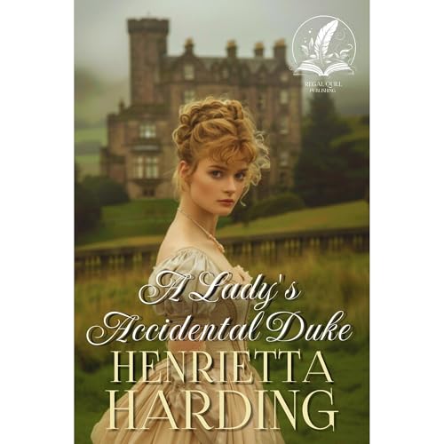 A Lady's Accidental Duke