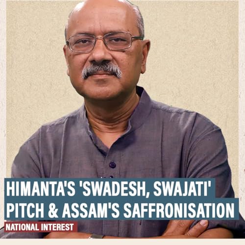 NationalInterest: CM Himanta Biswa Sarma's 'Swadesh,Swajati' pitch ahead of elections & Assam's 45-year saffronisation by Unknown