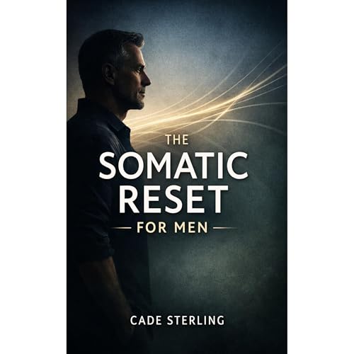 The Somatic Reset for Men