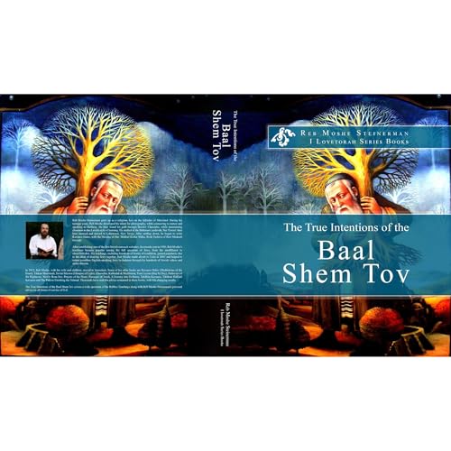 The True Intentions of the Baal Shem Tov