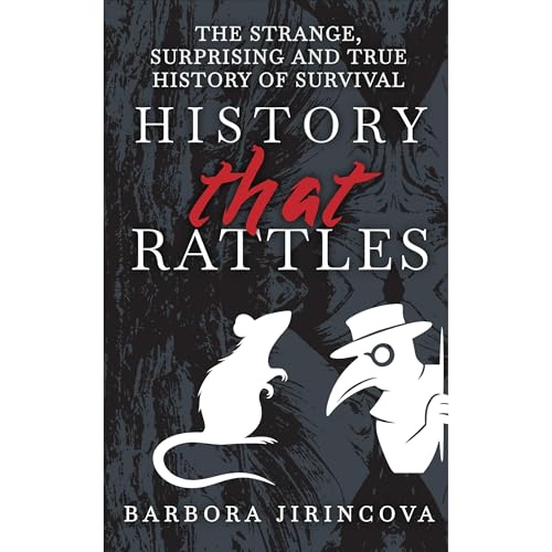 History That Rattles by Barbora Jirincova
