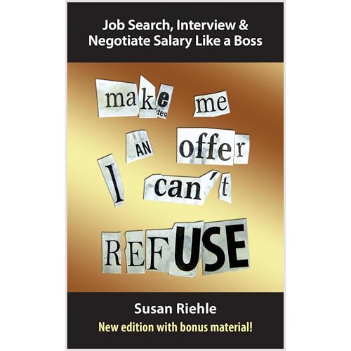 Job Search, Interview, & Negotiate Salary Like a Boss by Susan Riehle