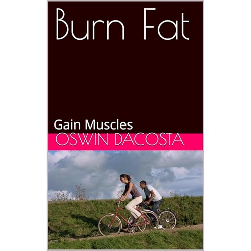 Burn Fat by Oswin Dacosta