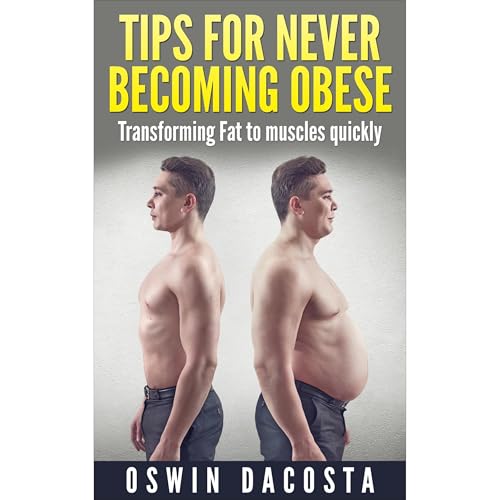 Tips For Never Becoming Obese