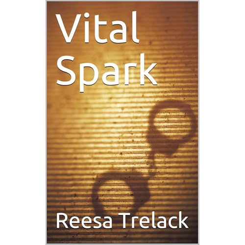 Vital Spark by Reesa Trelack