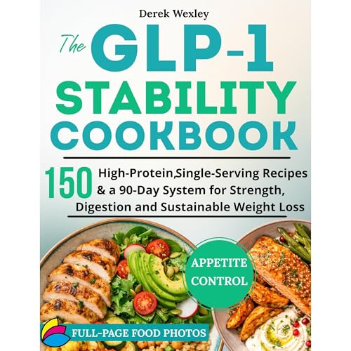 The GLP-1 Stability Cookbook by Derek Wexley