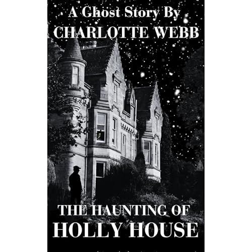 The Haunting of Holly House