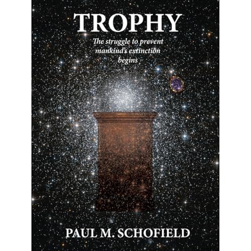 TROPHY by Paul M. Schofield
