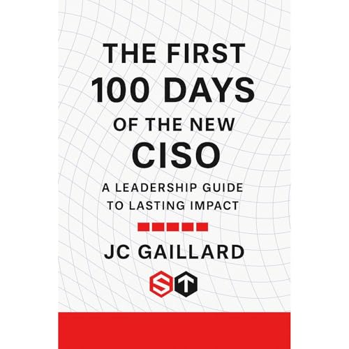 The First 100 Days of the New CISO