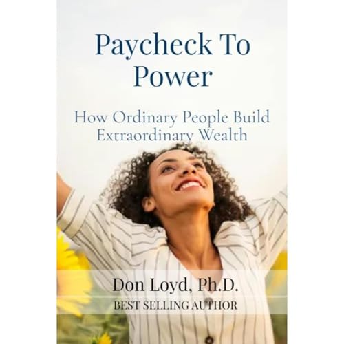 Paycheck to Power by Don Loyd