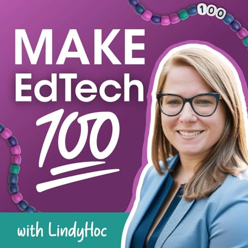 Make EdTech 100 with LindyHoc by Lindy Hockenbary