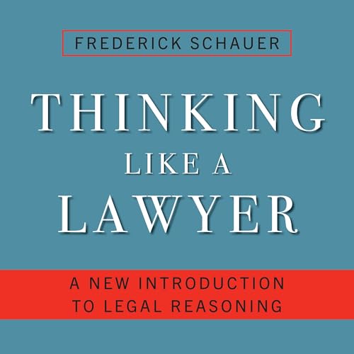 Thinking Like a Lawyer by Frederick Schauer