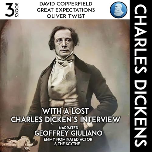 David Copperfield, Great Expectations, Oliver Twist