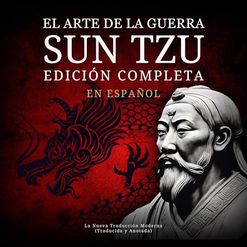 El Arte de la Guerra Sun Tzu en Español (Edición Completa)