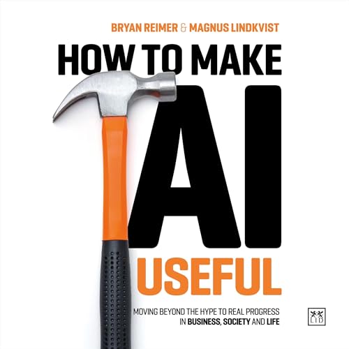 How to Make AI Useful by Magnus Lindkvist