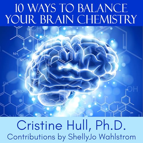 10 Ways to Balance Your Brain Chemistry