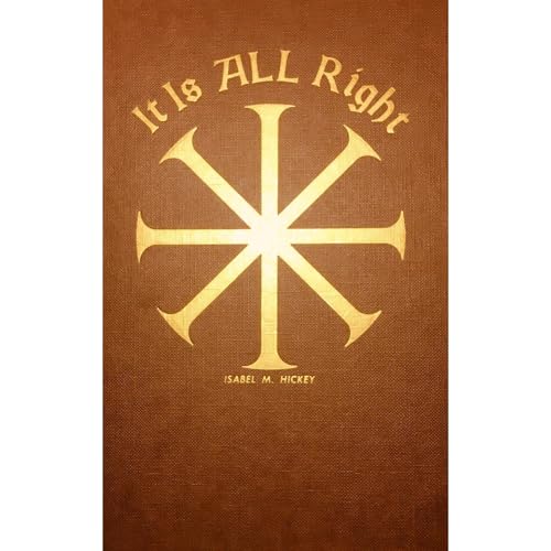 It Is ALL Right by Isabel Hickey