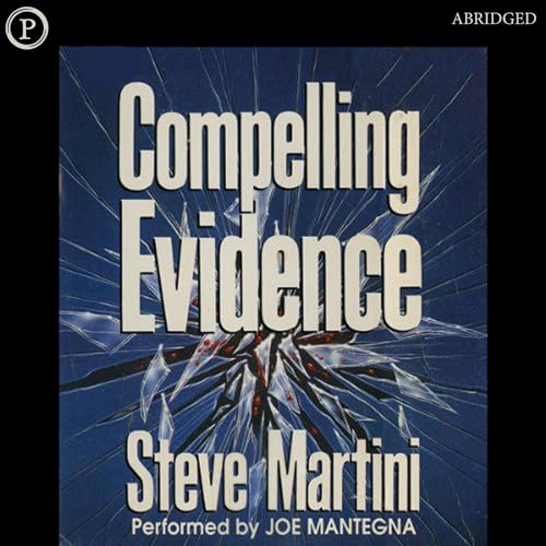 Compelling Evidence by Steve Martini