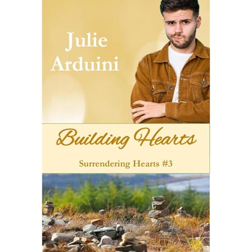 Building Hearts by Julie Arduini