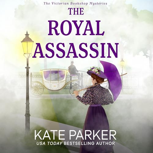 The Royal Assassin: A Victorian Era Clean Cozy Mystery