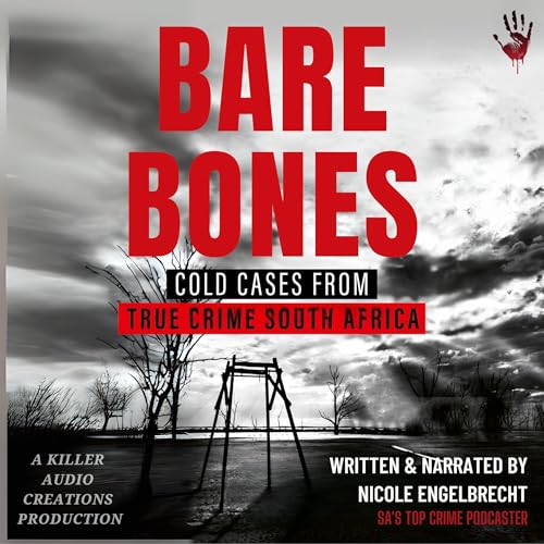Bare Bones: Cold Cases from True Crime South Africa