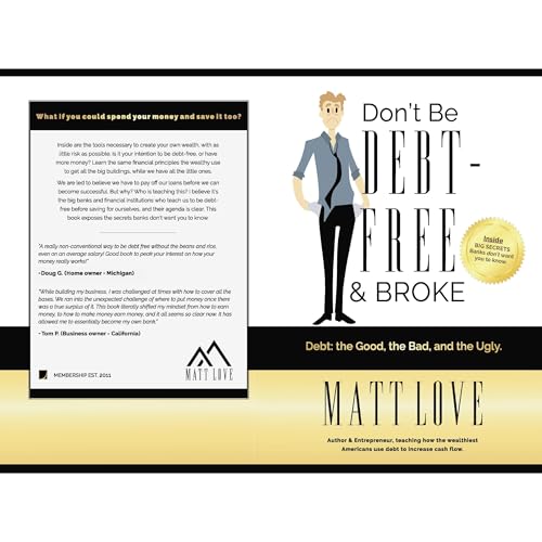 Don't be Debt-Free & BROKE by Matt Love