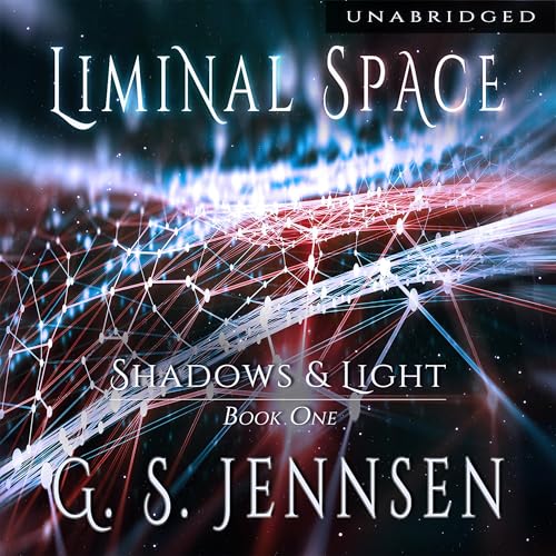 Liminal Space: Shadows & Light, Book One