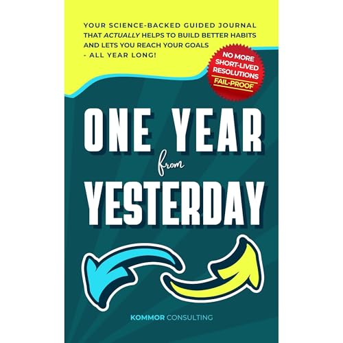 One Year from Yesterday by KOMMOR Consulting