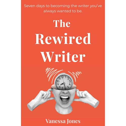 The Rewired Writer