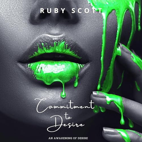 Commitment to Desire by Ruby Scott