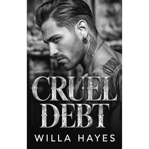 Cruel Debt: A Dark Mafia Enemies to Lovers Romance