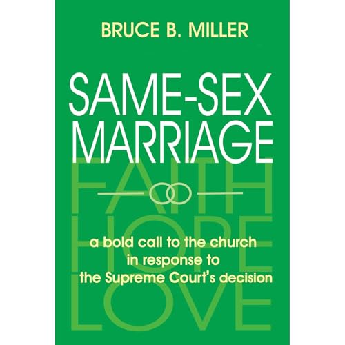 Same-Sex Marriage by Bruce B Miller
