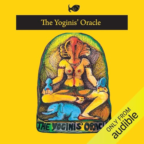 The Yoginis’ Oracle